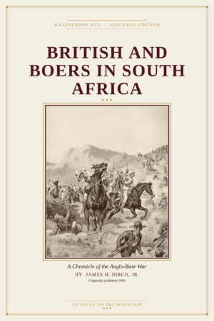 British and Boers in South Africa (1900 Edition)