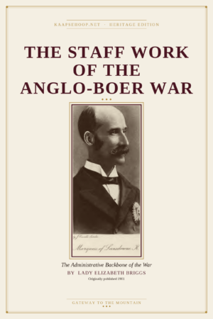 The Staff Work of the Anglo-Boer War (1901 Edition)
