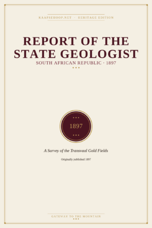 Report of the State Geologist of the South African Republic (1897)