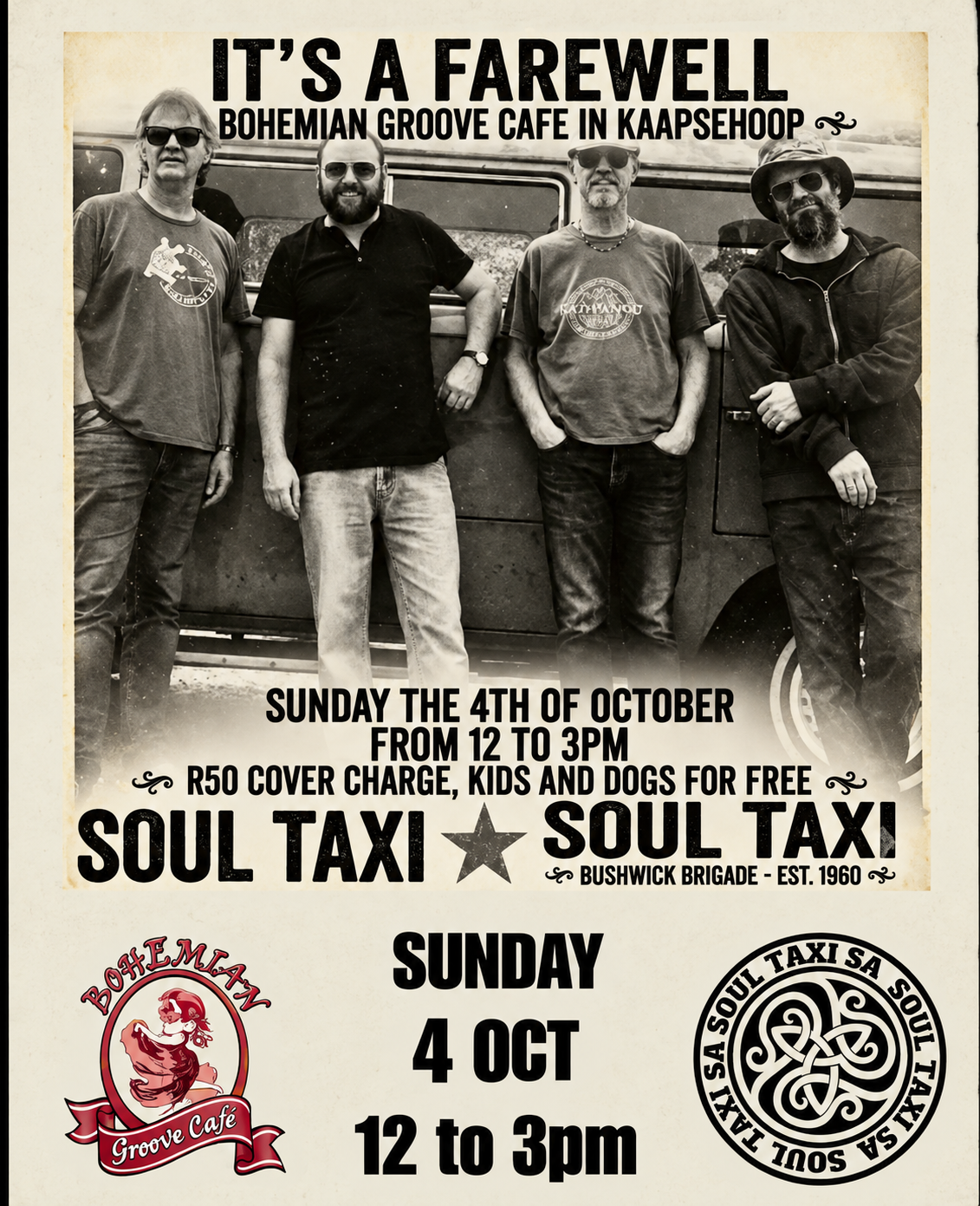 Poster for Soul Taxi's farewell show at the Bohemian Groove Café in Kaapsehoop: four band members standing in front of a vintage kombi, Sunday 4 October, 12 to 3pm, R50 cover charge, kids and dogs free.